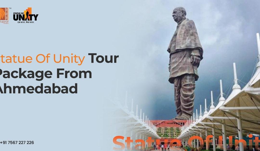 Statue Of Unity Tour Package From Ahmedabad