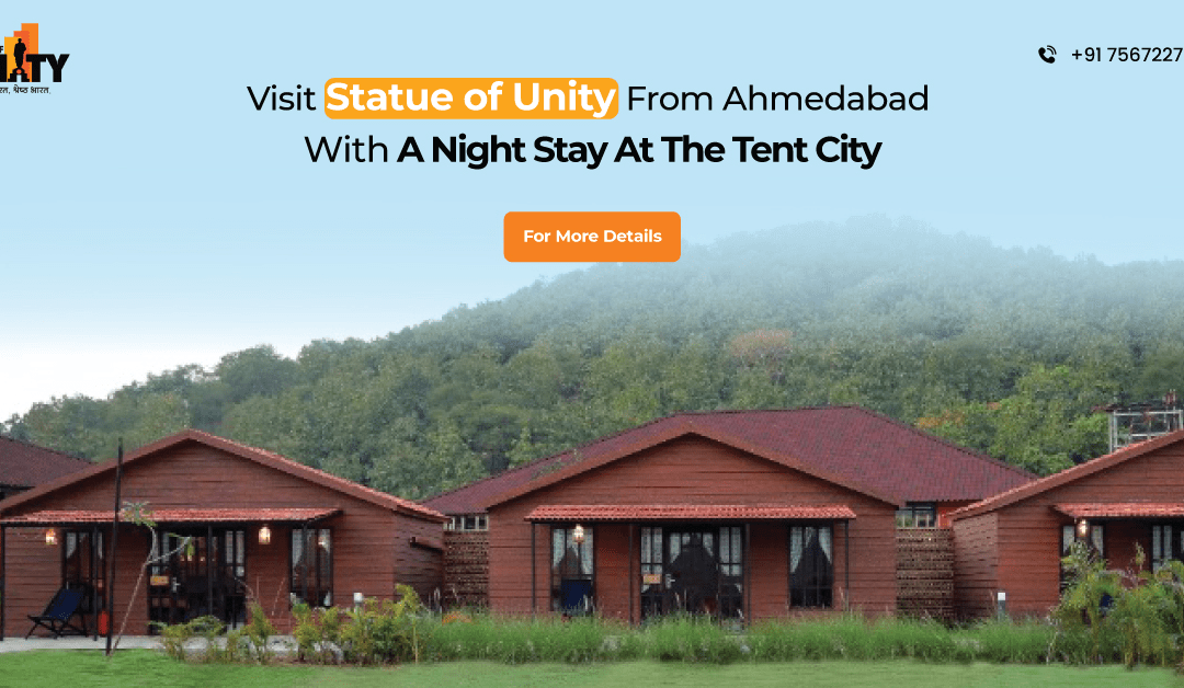 Visit Statue of Unity from Ahmedabad with a Night Stay at the Tent City