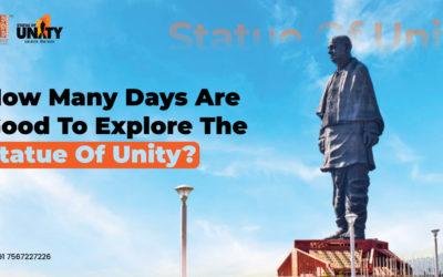 How Many Days are Good to Explore The Statue of Unity?