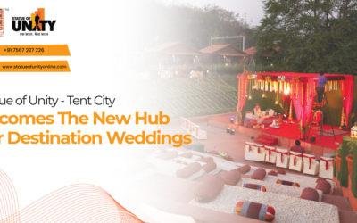 Statue of Unity Tent City Becomes the New Hub for Destination Weddings